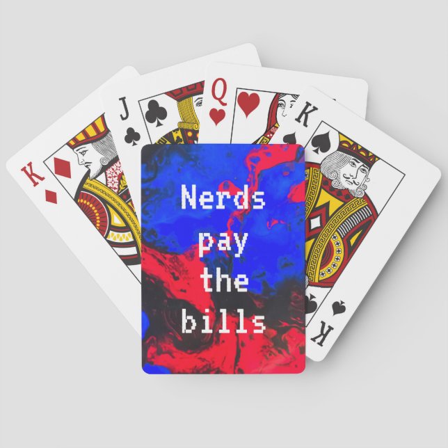 Nerds pay the bills poker cards (Back)