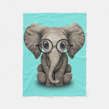 Nerdy Baby Elephant Wearing Glasses Fleece Blanket by crazycreatures at Zazzle