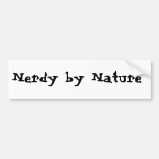 Nerdy by Nature Bumper Sticker