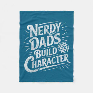 Nerdy Dads Build Character Father Humor  Fleece Blanket