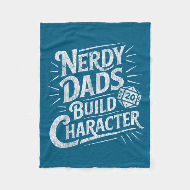 Nerdy Dads Build Character Father Humor  Fleece Blanket (Front)