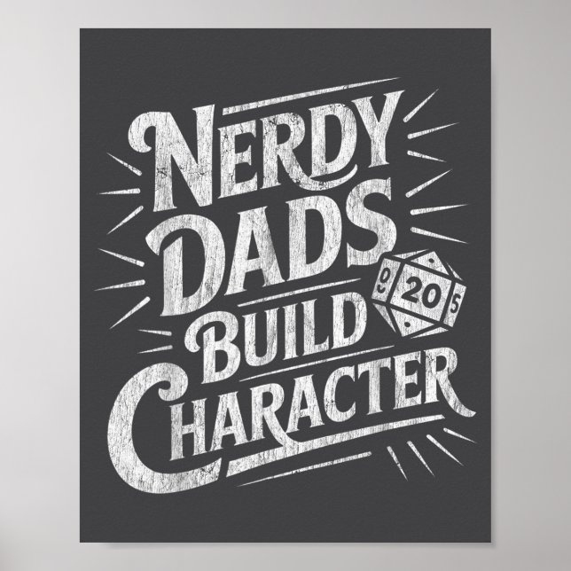 Nerdy Dads Build Character Father Humor  Poster (Front)