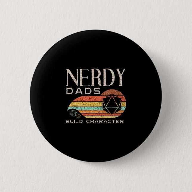 Nerdy Dads Build Character Funny Rpg Gaming D20 Di Button (Front)