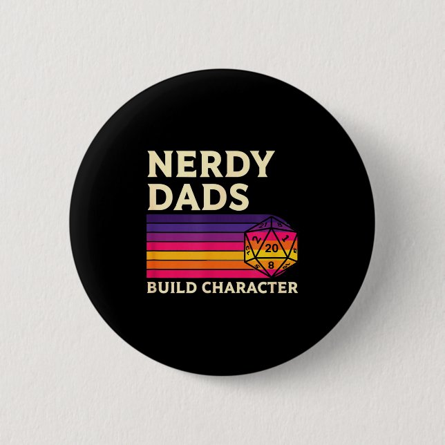 Nerdy Dads Build Character, Retro Tabletop Rpg Fat Button (Front)