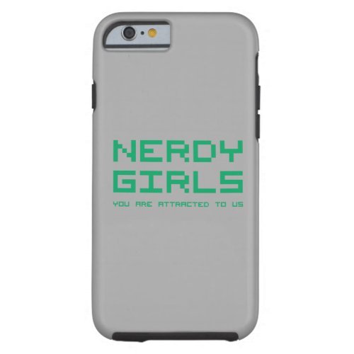 Nerdy Girls 2 Tough iPhone 6 Case