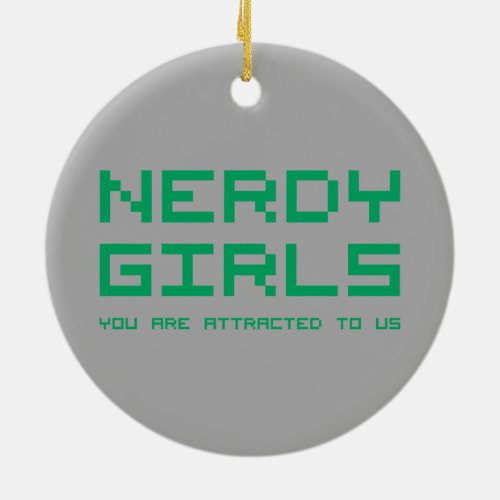 Nerdy Girls 2 Ceramic Ornament