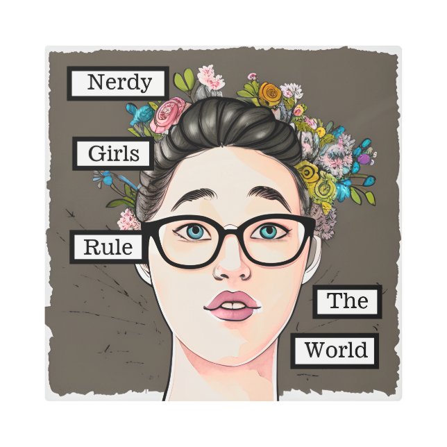Nerdy Girls Rule the World Metal Print (Front)