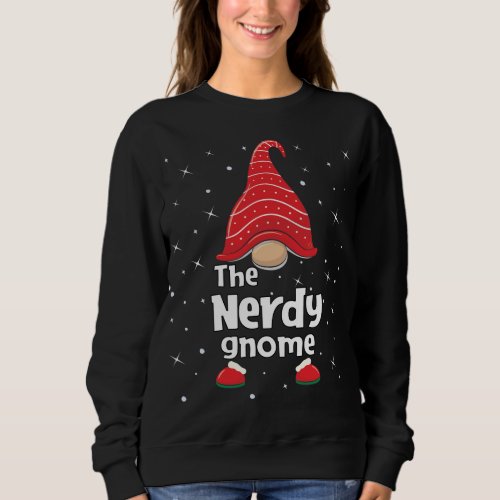 Nerdy Gnome Family Matching Christmas Funny Pajama Sweatshirt