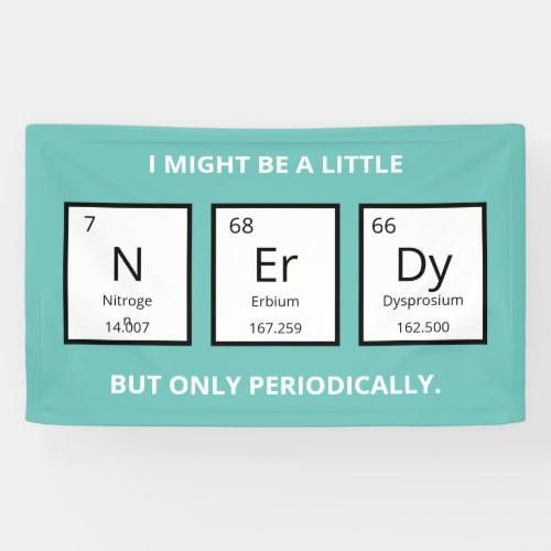 Nerdy Periodic Table Humor  Funny Science Pun  Banner
