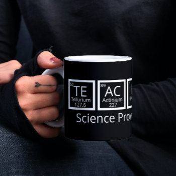 Nerdy Science Teacher Humor Periodic Table Coffee Mug by Ricaso_Designs at Zazzle