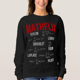 Nerdy Your Favorite Series On Mathflix Math Teache Sweatshirt