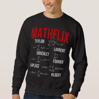 Nerdy Your Favorite Series On Mathflix Math Teache Sweatshirt