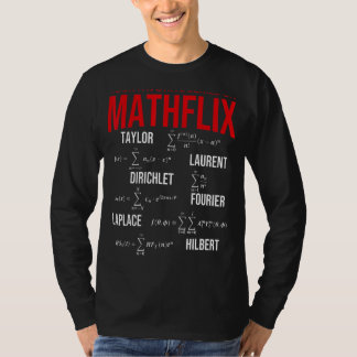 Nerdy Your Favorite Series On Mathflix Math Teache T-Shirt
