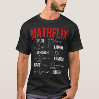 Nerdy Your Favorite Series On Mathflix Math Teache T-Shirt