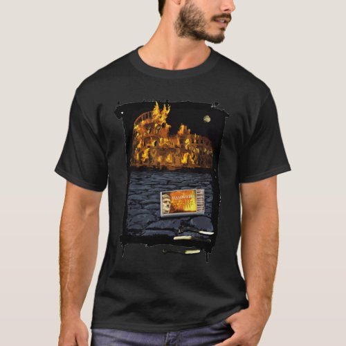 Nero burning Rome with matches Sweatshirt T_Shirt