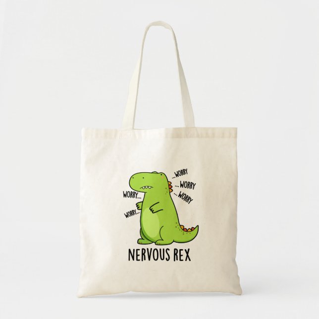 Nervous Rex Funny Dinosaur TRex Pun Tote Bag (Front)