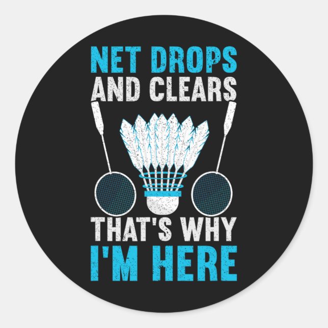 Net Drops And Clears That's Why I'm Here Funny Dmi Classic Round Sticker (Front)