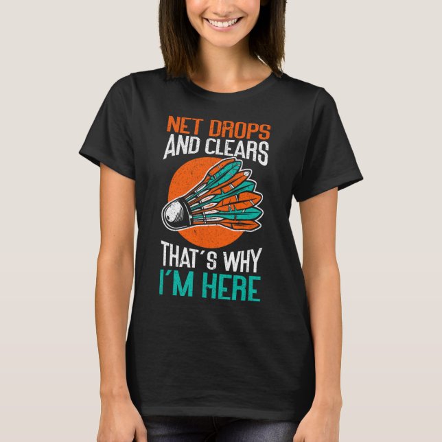 Net Drops And Clears That's Why I'm Here Funny Dmi T-Shirt (Front)