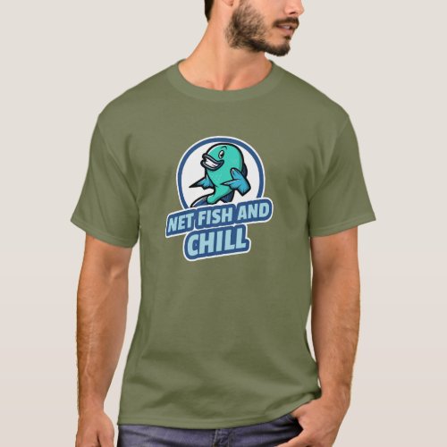 Net fish and chill camping T_Shirt