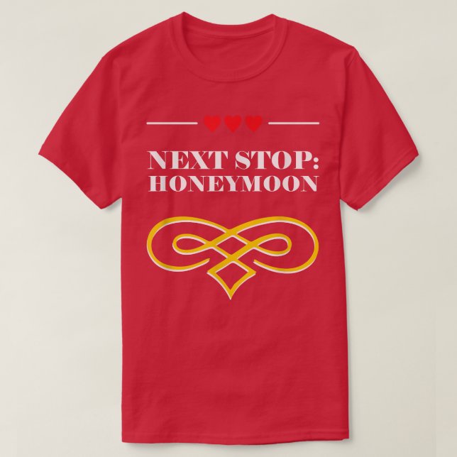 Net Stop Honeymoon Wedding Party Husband And Wife1 T-Shirt (Design Front)