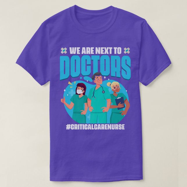 Net To Doctor Critical Care Nurse Medical RN Nursi T-Shirt (Design Front)