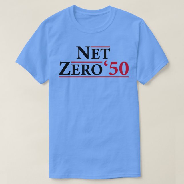 Net Zero 2050 Climate Change Carbon Emissions Redu T-Shirt (Design Front)