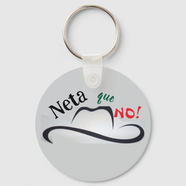 Neta que No! Keychain (Front)