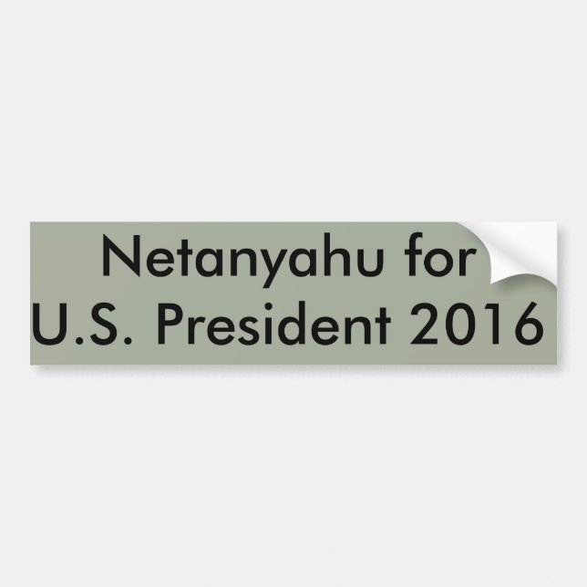 Netanyahu for President Bumper Sticker (Front)
