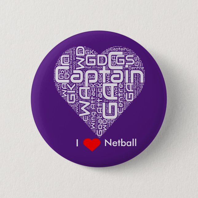 Netball Positions I Love Netball  Pinback Button (Front)