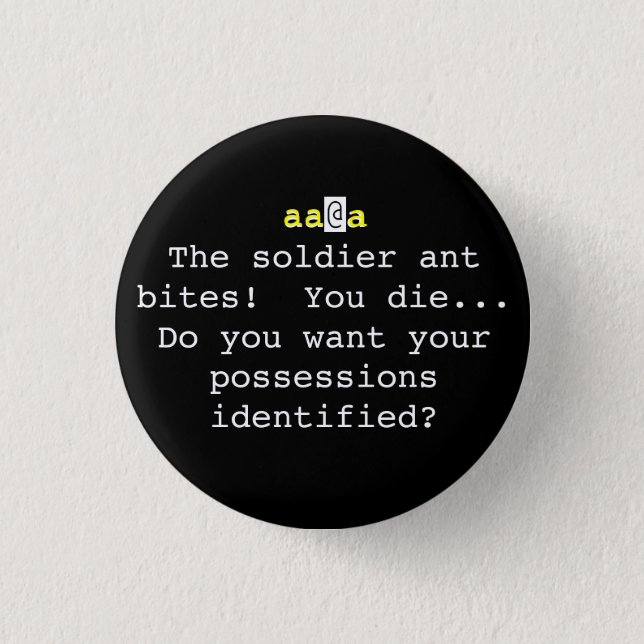 Nethack: The soldier ant bites!  You Die... Pinback Button (Front)