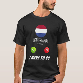 Netherlands Flag Souvenir Netherlands Is Calling I T-Shirt