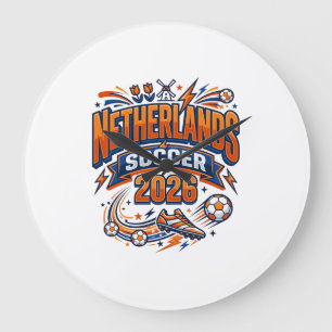 Netherlands Soccer 2026 Soccer Bold Country Typogr Large Clock