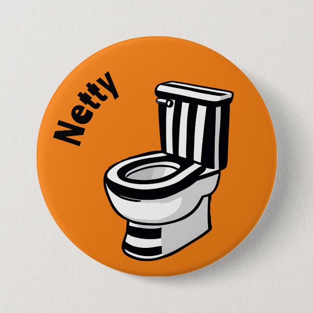 Netty Geordie Slang Toilet Funny Newcastle Button (Front)
