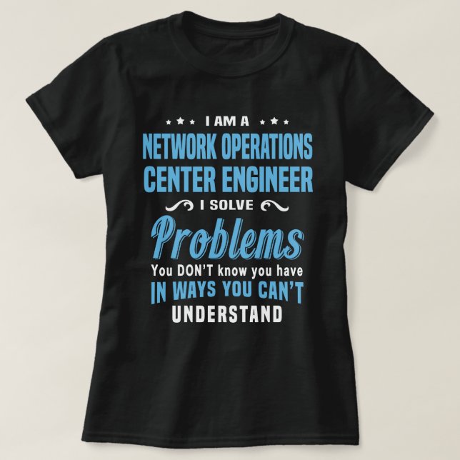 Network Operations Center Engineer T-Shirt (Design Front)