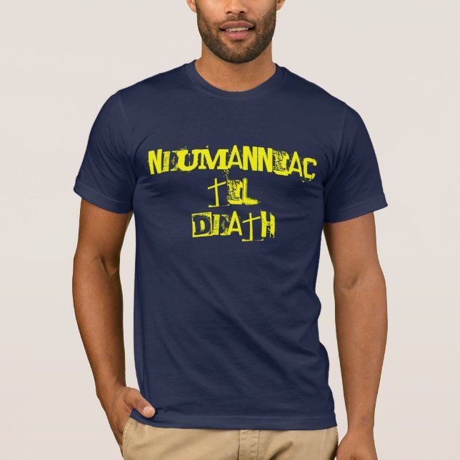 NEUMANNIAC T-Shirt (Front)
