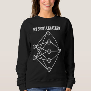 Neural Network Machine Learning for Data Science Sweatshirt