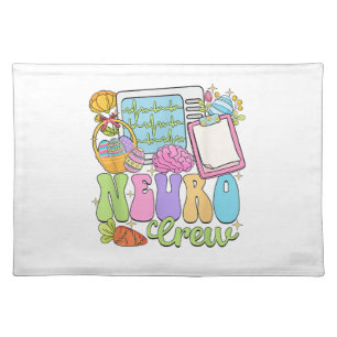 Neuro Crew Happy Easter Day Hoppy Neurology Nurse  Cloth Placemat