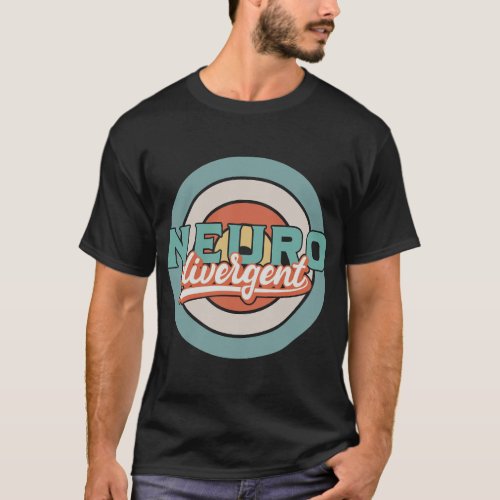 Neuro divergent _ retro neurodiversity tee