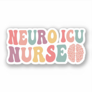 Neuro ICU Nurse, Neuro Intensive Care Unit Rn Grad Sticker