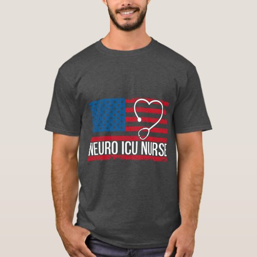 Neuro ICU Nurse USA Flag Neurology Intensive Care  T_Shirt