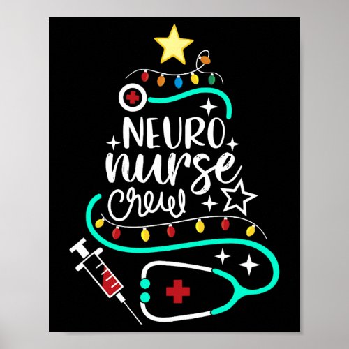 Neuro Nurse Crew Gift Merry Christmas Neurology Nu Poster