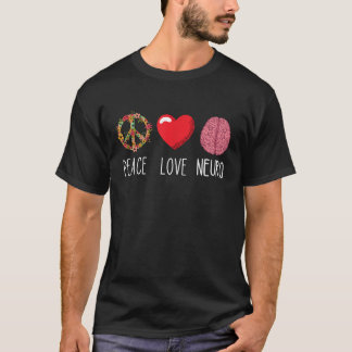 Neuro Nurse Love Peace Neuroscience Brain Nursing  T-Shirt