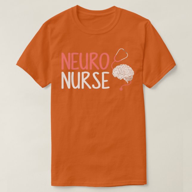 Neuro Nurse neurology brain science 4 T-Shirt (Design Front)