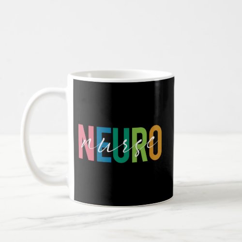 Neuro Nurse Neurology Nursing Student Proud Nursel Coffee Mug