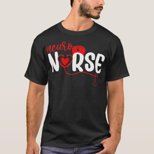 Neuro Nurse Neuroscience Neurology Nurse 3 T_Shirt