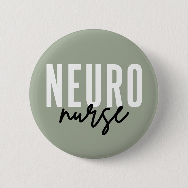 Neuro Nurse Neuroscience nurse appreciation gifts Button (Front)