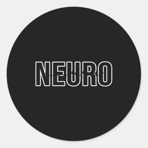 Neuro Nurse Nurse Appreciation Neuroscience Nurse Classic Round Sticker
