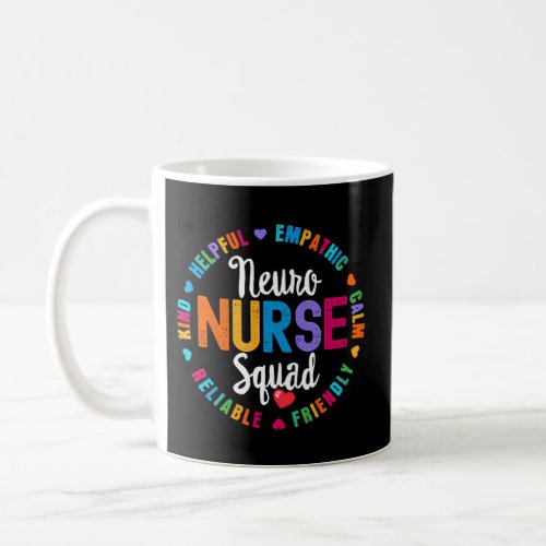 Neuro Nurse Squad Nurse Team Registered Nursing Coffee Mug