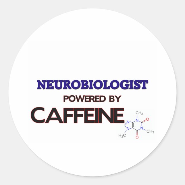 Neurobiologist Powered by caffeine Classic Round Sticker (Front)