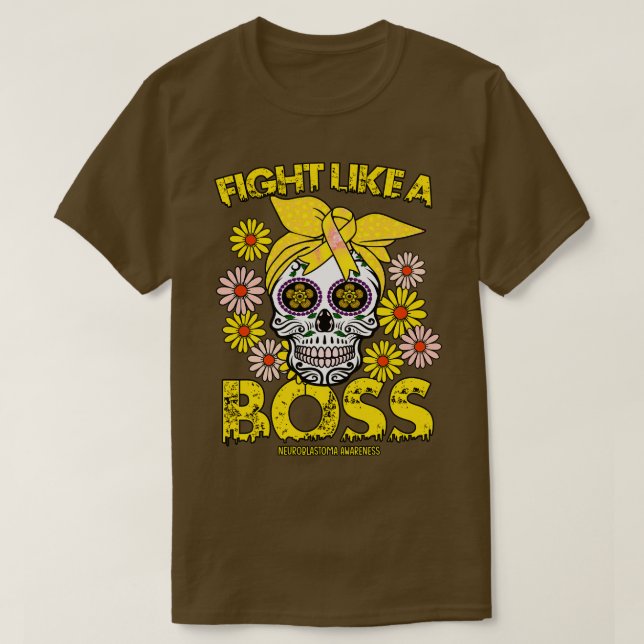 Neuroblastoma Awareness fight like a boss T-Shirt (Design Front)